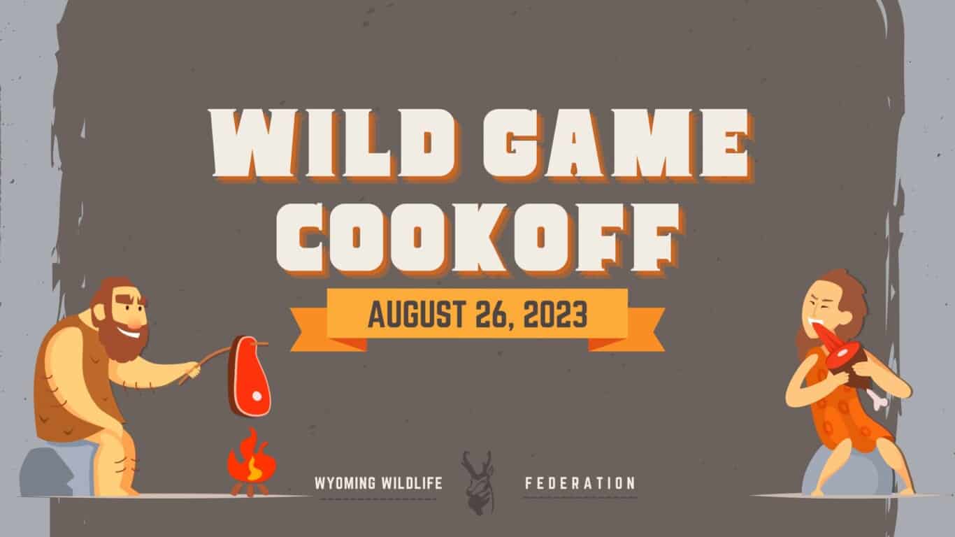 The 2024 Wild Game Cookoff Wyoming Wildlife Federation